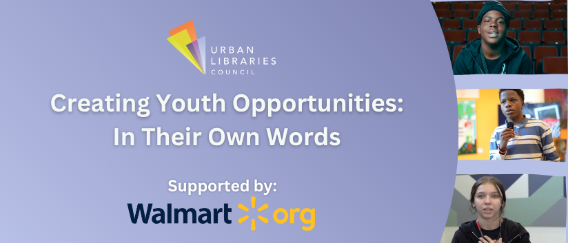 In Their Own Words: Youth Share the Impact of Library Opportunities